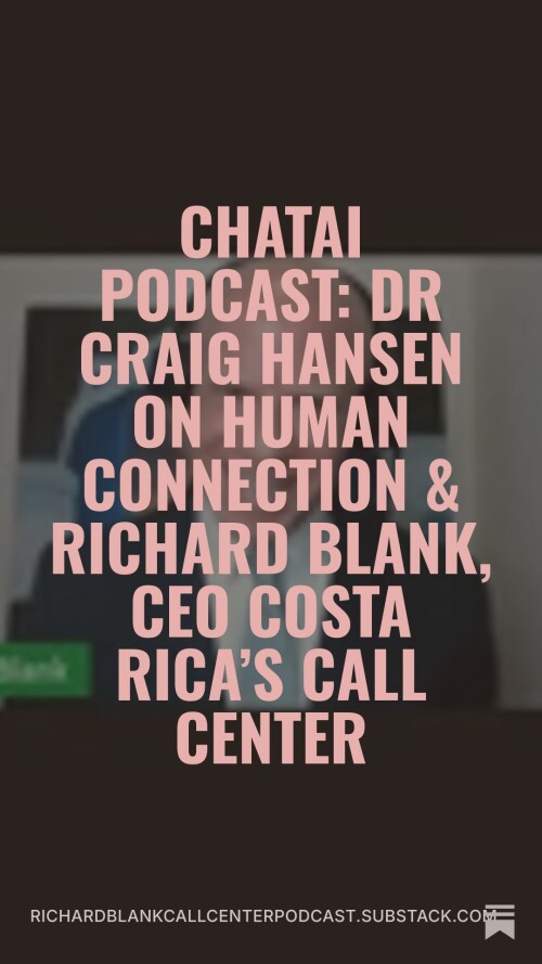 ChatAI-Podcast-Dr-Craig-Hansen-podcast-guest-Richard-Blank-CEO-Costa-Ricas-Call-Center-2a79ead9c2a6e3a3f.jpeg